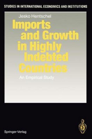 Cover of Imports and Growth in Highly Indebted Countries