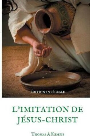 Cover of L'imitation de Jesus-Christ (Guide spirituel pour le quotidien du chretien ordinaire)