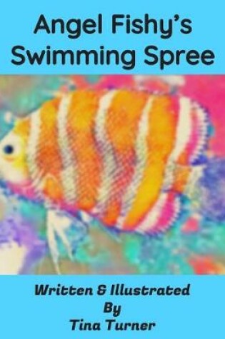 Cover of Angel Fishy's Swimming Spree