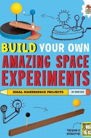 Cover of Build Your Own Amazing Space Experiments