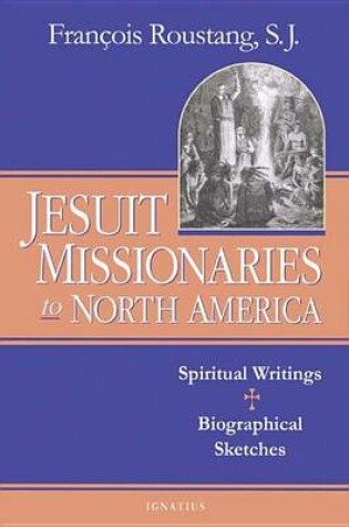 Cover of The Jesuit Missionaries to North America