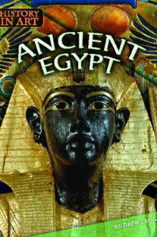 Cover of History in Art: Ancient Egypt