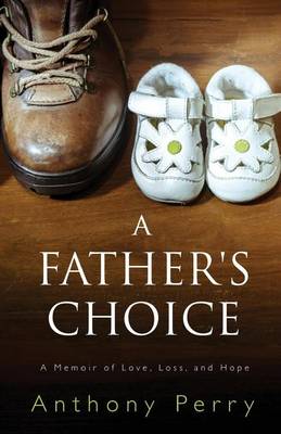 Book cover for A Father's Choice