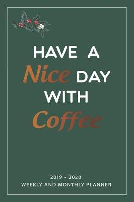 Book cover for Have A Nice Day With Coffee