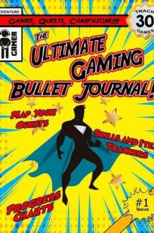 Cover of The Ultimate Gaming Bullet Journal