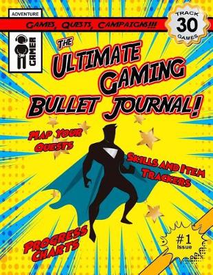 Cover of The Ultimate Gaming Bullet Journal