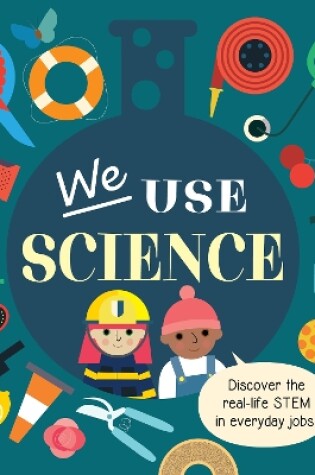 Cover of We Use Science Board Book