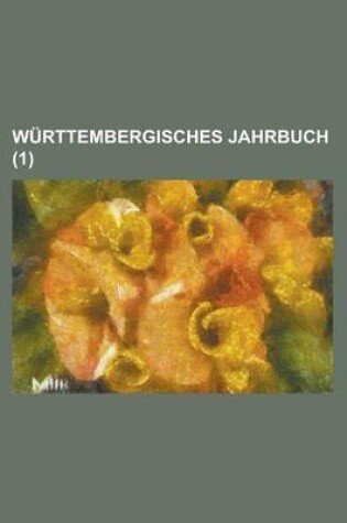 Cover of Wurttembergisches Jahrbuch (1 )