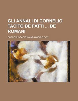 Book cover for Gli Annali Di Cornelio Tacito de Fatti de Romani