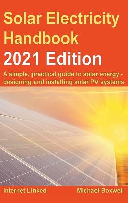 Book cover for The Solar Electricity Handbook - 2021 Edition