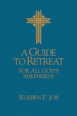 Cover of A Guide to Retreat for All God's Shepherds