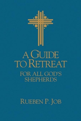 Book cover for A Guide to Retreat for All God's Shepherds