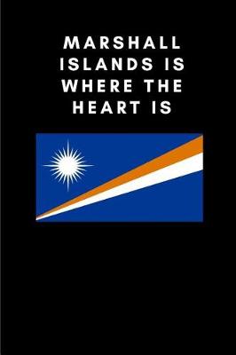 Book cover for Marshall Islands Is Where the Heart Is