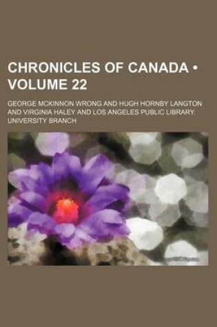 Cover of Chronicles of Canada (Volume 22)