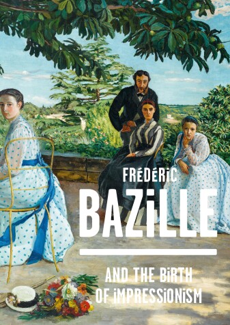 Book cover for Frederic Bazille and the Birth of Impressionism