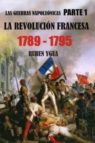 Cover of La Revolucion Francesa 1789-1795