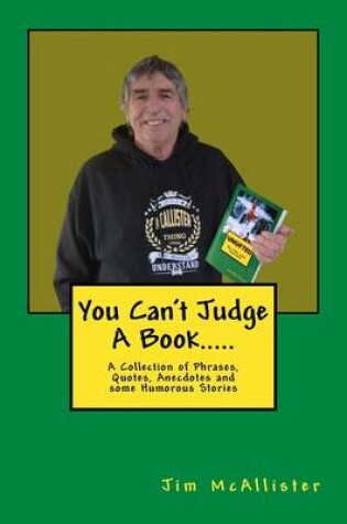 Cover of You can't judge a book.....