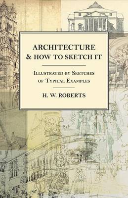 Book cover for Architecture and How to Sketch it - Illustrated by Sketches of Typical Examples
