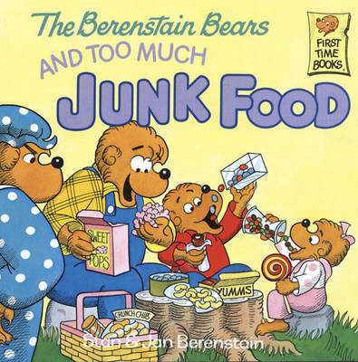 Cover of The Berenstain Bears and Too Much Junk Food