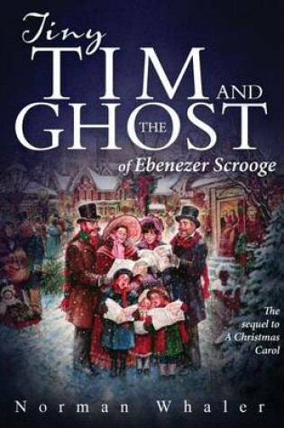 Cover of Tiny Tim and the Ghost of Ebenezer Scrooge