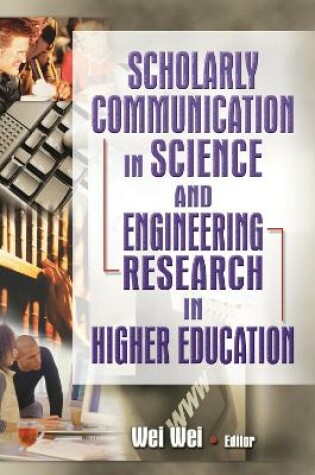 Cover of Scholarly Communication in Science and Engineering Research in Higher Education