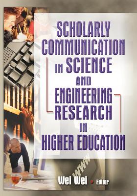 Cover of Scholarly Communication in Science and Engineering Research in Higher Education