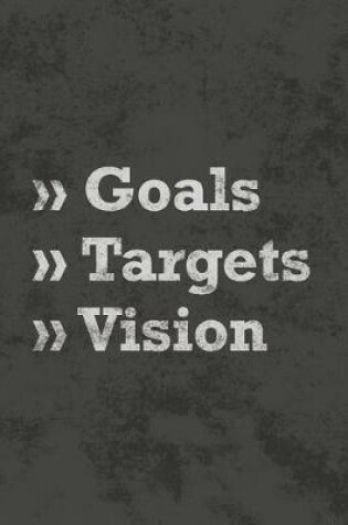 Cover of Goals Targets Vision