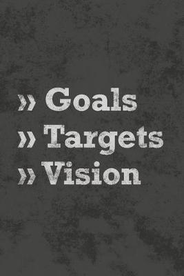 Book cover for Goals Targets Vision
