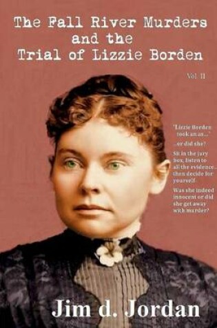 Cover of The Fall River Murders and the Trial of Lizzie Borden Vol II