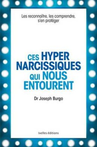 Cover of Ces Hypernarcissiques Qui Nous Entourent