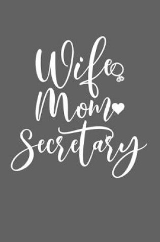 Cover of Wife Mom Secretary