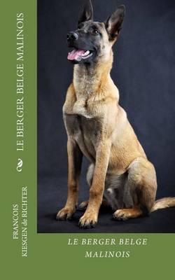 Book cover for Le Berger Belge Malinois