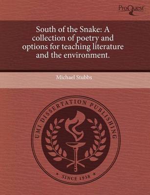 Book cover for South of the Snake: A Collection of Poetry and Options for Teaching Literature and the Environment