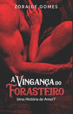 Book cover for A Vinganca do Forasteiro