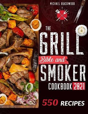 Book cover for The Grill Bible - Smoker Cookbook