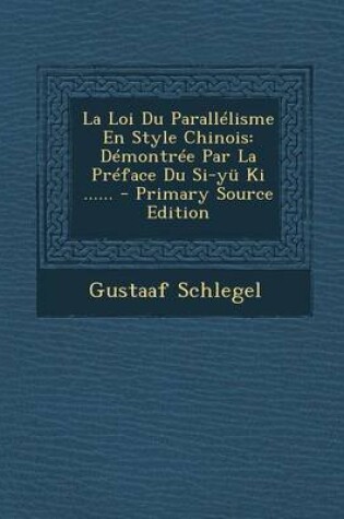 Cover of La Loi Du Parallelisme En Style Chinois