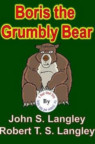 Cover of Boris the Grumbly Bear