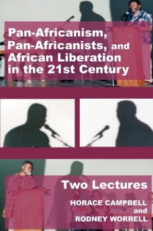 Cover of Pan-Africanism, Pan-Africanists, and African Liberation in the 21st Century