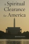Book cover for A Spiritual Clearance for America