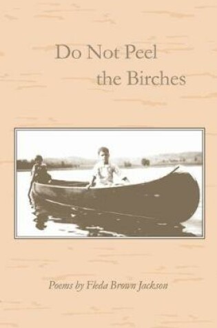 Cover of Do Not Peel the Birches