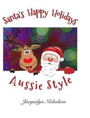 Book cover for Santa's Happy Holidays, Aussie Style