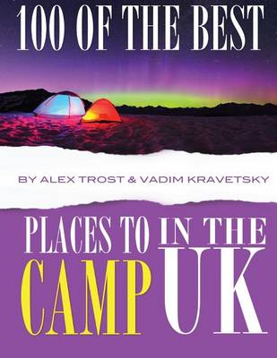 Book cover for 100 of the Best Places to Camp In UK