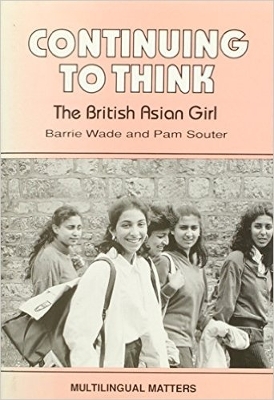 Book cover for Continuing to Think: The British Asian Girl