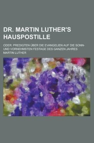 Cover of Dr. Martin Luther's Hauspostille; Oder