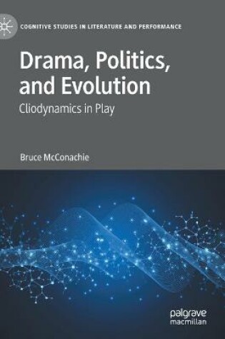 Cover of Drama, Politics, and Evolution