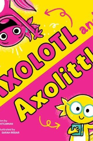 Cover of Axolotl and Axolittle