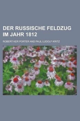 Cover of Der Russische Feldzug Im Jahr 1812