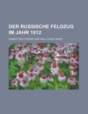 Book cover for Der Russische Feldzug Im Jahr 1812