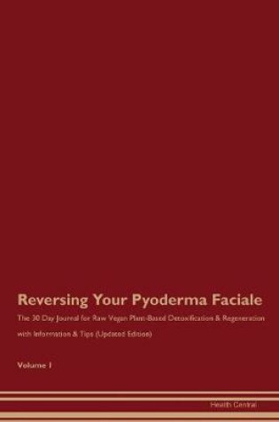 Cover of Reversing Your Pyoderma Faciale