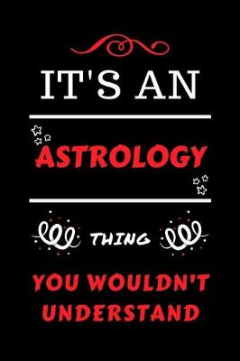 Book cover for It's An Astrology Thing You Wouldn't Understand